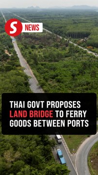 Thailand revives US$30bil coast-to-coast corridor to rival Malacca Strait