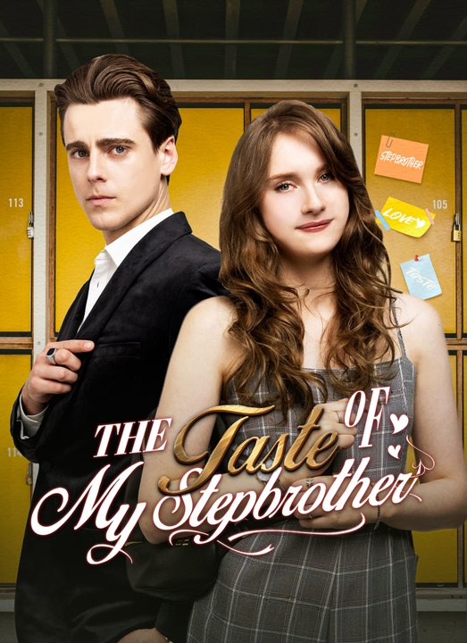 The Taste of My Stepbrother | Full 80 Eps SD Drama 2026