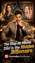 The Stay-At-Home Dad Is the Hidden Billionaire - Full Episode (ENGSUB) | Hidden Billionaire, Family 