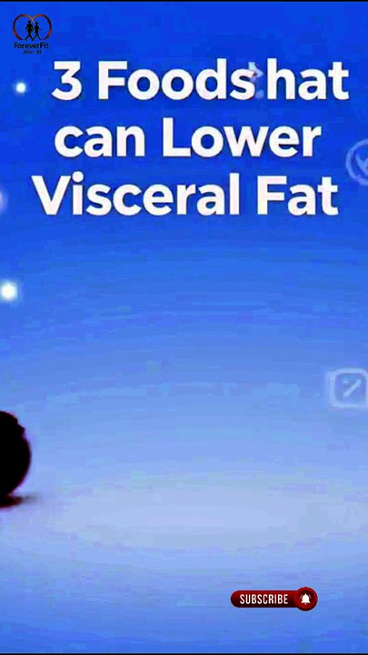 3 Foods that can Lower Visceral Fat