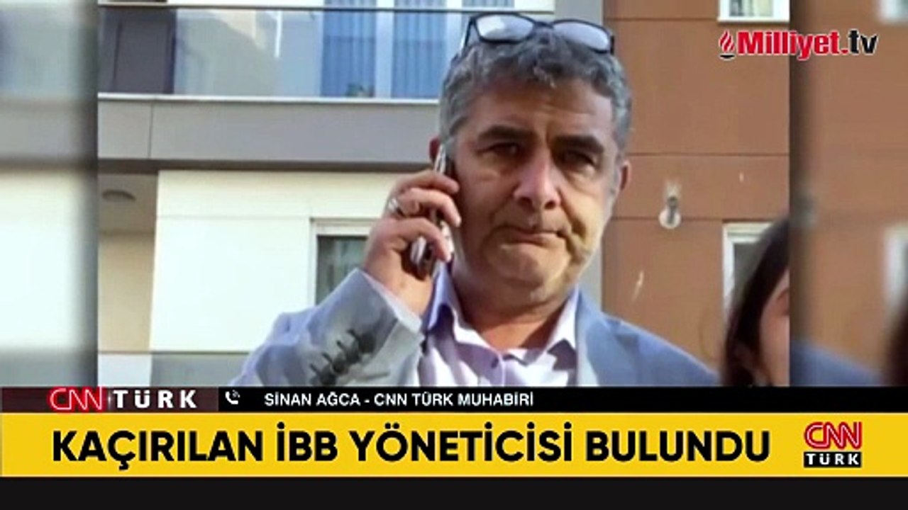 Son dakika: Kaçırılan İBB yöneticisi Erhan Karaal film gibi bir operasyonla kurtarıldı