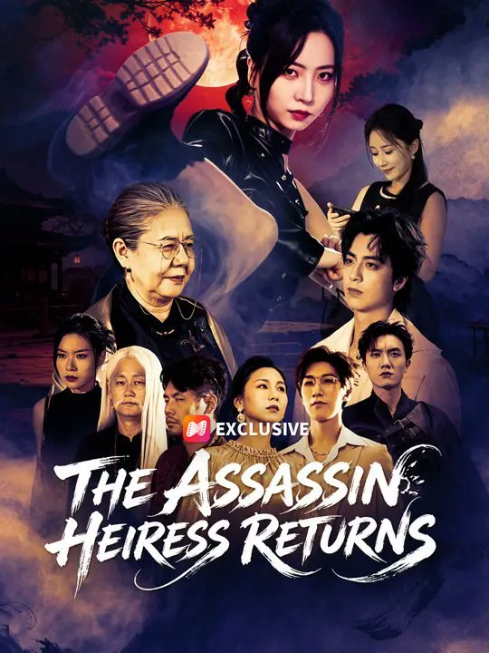 The Assassin Heiress Returns- Full Drama Movie English Sub