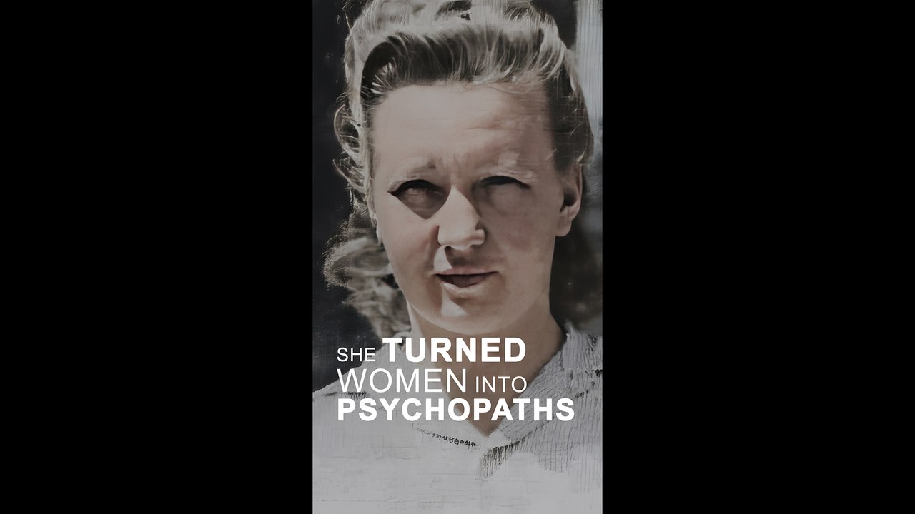 The Monster Who Trained Monsters - The Rise and Fall of Dorothea Binz