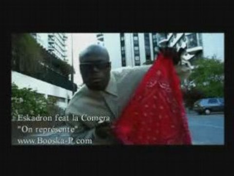 CLIP DE ESKADRON FT LA COMERA - ON REPRESENTE