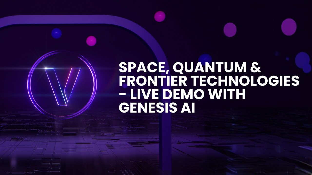 Space, Quantum & Frontier Technologies -  Live Demo with Genesis AI