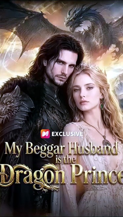 My Beggar Husband Is A Dragon Prince