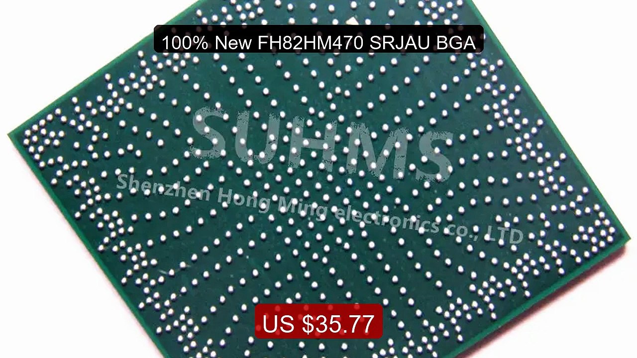 100% New FH82HM470 SRJAU BGA -- Top Pick 2026 | Unbeatable Price!