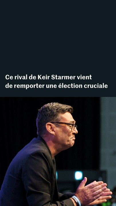 Royaume-Uni : un rival de Keir Starmer remporte une élection cruciale
