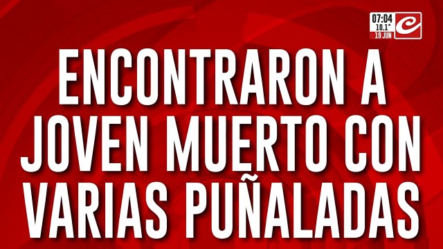 Cimen y misterio en Balvanera: encontraron a joven muerto de varias puñaladas