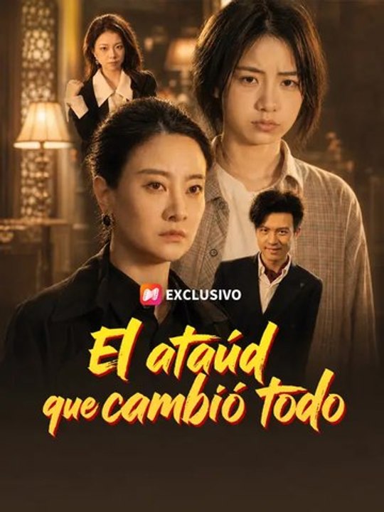 El ataúd que cambió todo | Serie Completa | Short Drama Español