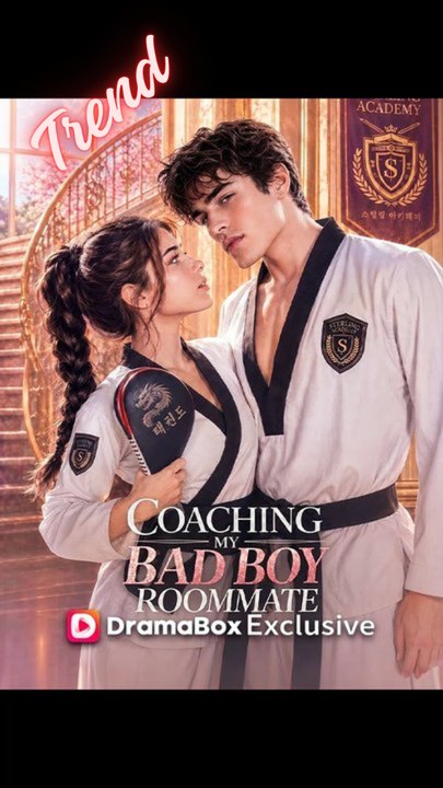 Top Short Drama: Coaching My Bad Boy Roommate | Watch Free Now