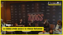 « 7 Dogs » : le cinéma arabe passe à la vitesse Hollywood
