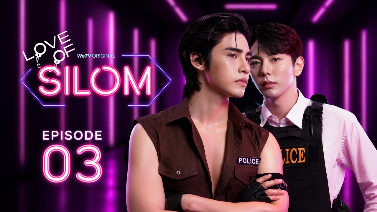 Love Of Silom Ep 3
