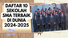 Cek Sekolahmu Ada atau Tidak! Daftar 10 Sekolah SMA Terbaik di Dunia 2024-2025