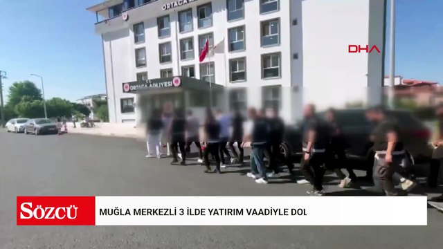 Muğla merkezli 3 ilde yatırım vaadiyle dolandırıcılığa 17 gözaltı