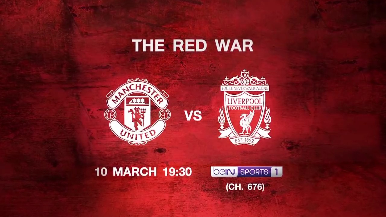 Manchester United - Liverpool (10/3/2018) | Trailer on Bein Sports 1 (TrueVisions)