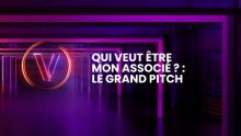 Qui veut être mon associé ? : Le grand pitch