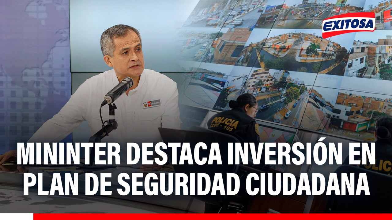 Mininter destaca inversión en plan de seguridad ciudadana