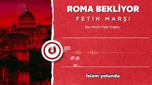 Değişimin Sesi: Roma Bekliyor | Fetih Marşı