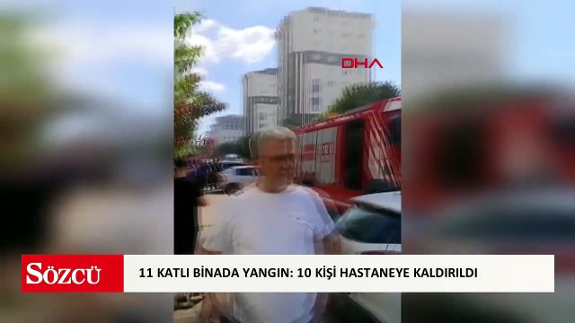 11 katlı binada yangın: 10 kişi hastaneye kaldırıldı