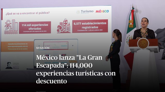México lanza La Gran Escapada : 114,000 experiencias turísticas con descuento