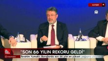 İbrahim Yumaklı açıkladı: Barajlarda son 66 yılın en yüksek yağışına ulaştık