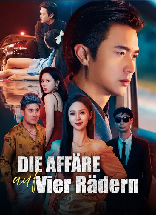 [Synchron] Die Affäre auf Vier Rädern | Full 39 Eps SD Drama 2026