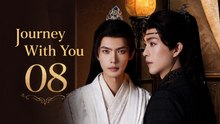 Journey with You Ep 8 Eng Sub