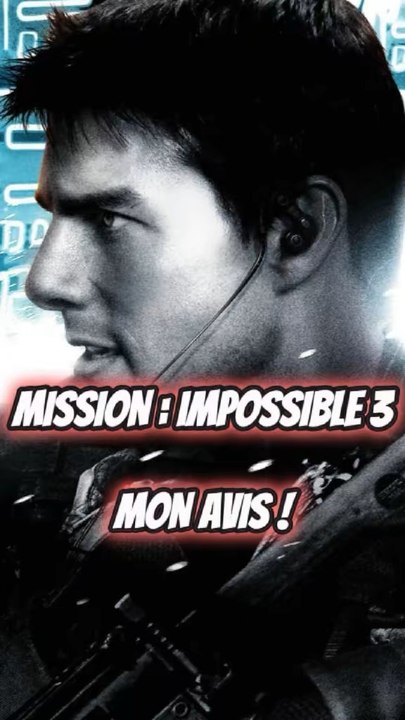 MISSION IMPOSSIBLE III EST UNE MASTERCLASS !
