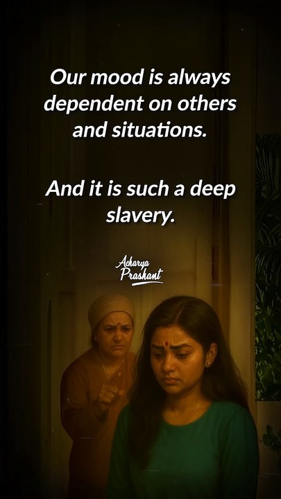 Mood || Acharya Prashant