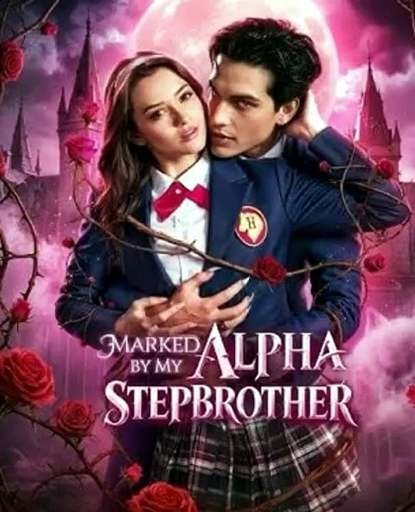 Marked by My Alpha Stepbrother - DramaWave Online Free