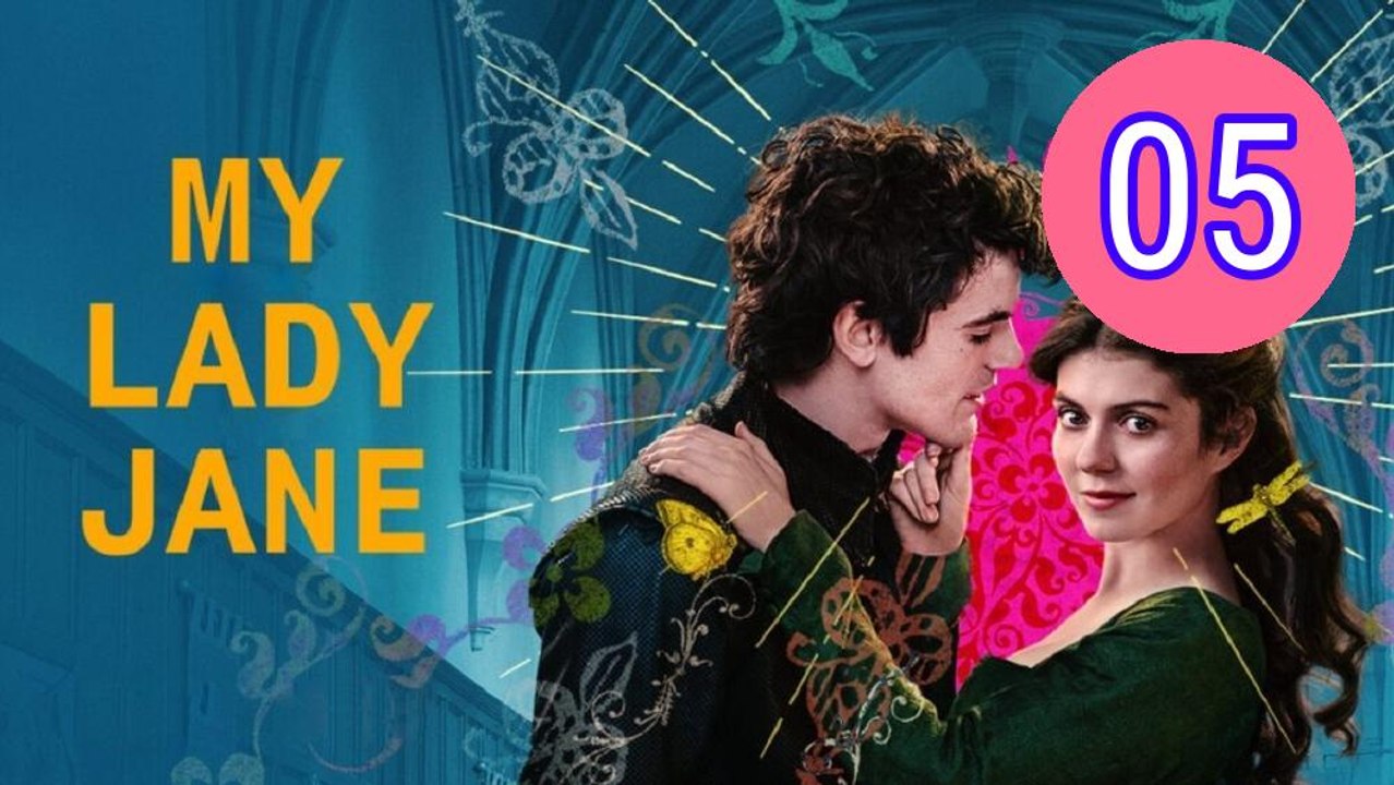 My Lady Jane Episode 5 Engsub