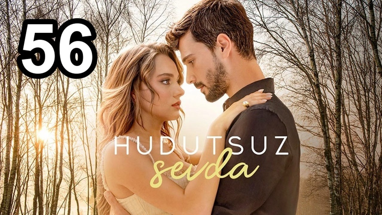 مسلسل حب بلا حدود - الحلقة 56 | مسلسلات تلفزيون...