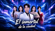[ESPAÑOL] | 3l !nmort@l de la ciudad🔥 Completo drama español | FULL EP | FILM HUB