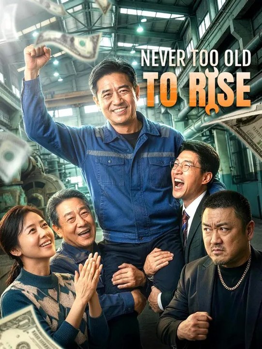 Never too old to rise- Drama Movie English Sub