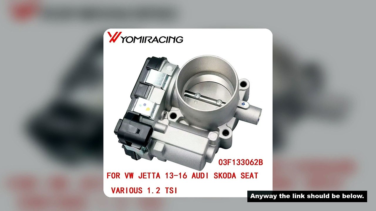 New Throttle Body 03F133062B 03F 133 062 B For VW Jetta 13-16 Audi Skoda Seat Various 1.2 TSi