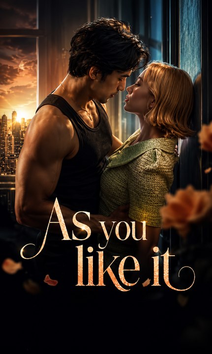 As You Like It | Full EP - Billionaire Romance, Drama Series, ENGSUB