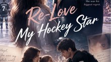 Re-Love My Hockey Star - Full #engsub #watchfull🍿🍿🍿