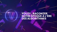 Youzy : Raconter notre époque à l’ère des algorithmes