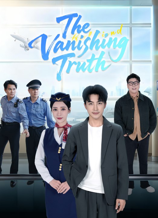 The Vanishing Truth | Full 52 Eps SD Drama 2026