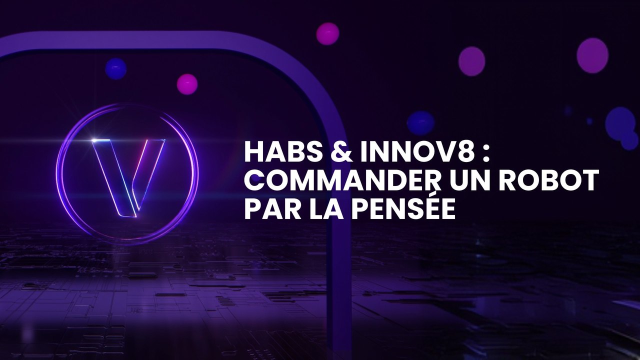 HABS & Innov8 : Commander un Robot par la Pensée