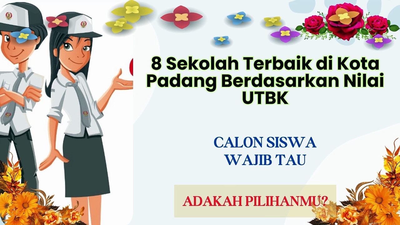 Delapan Sekolah Terbaik di Kota Padang Berdasarkan Nilai UTBK, Ada Dua Sekolah Swasta