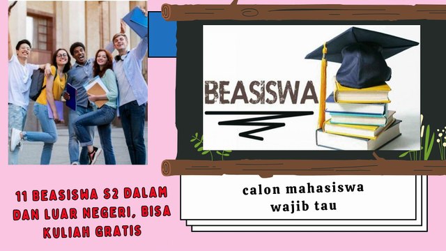 Deretan 11 Beasiswa S2 Dalam dan Luar Negeri, Bisa Kuliah Gratis