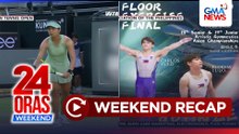 24 Oras Weekend: (Parts 3&4) Eala sa semis; Nabundol sa ped xing; Yulos on the floor; atbp.