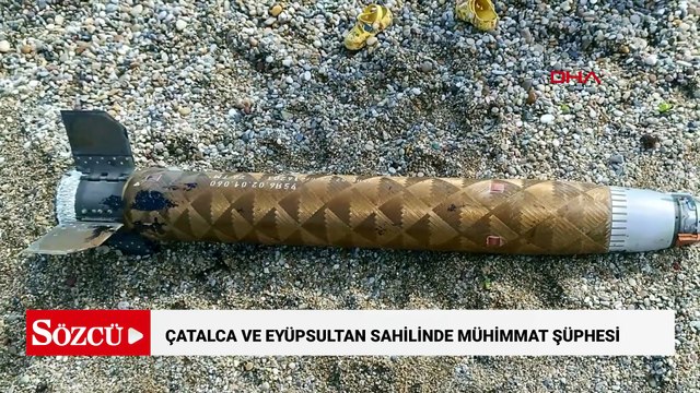 Çatalca ve Eyüpsultan sahilinde muhimmat olduğu değerlendirilen cisim bulundu