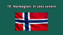 Learn to say "SEE YOU LATER" in 50 Languages