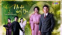 Tập 36 - Nợ Đời Vay Trả (THVL)_DV Nguyễn Quốc Trưởng Thịnh, Huỳnh Hồng Loan, Dương Cẩm Lynh, Thanh Bình