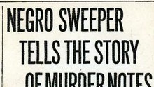 Thursday, 29th May 1913 Negro Sweeper Tells the Story of Murder Notes
