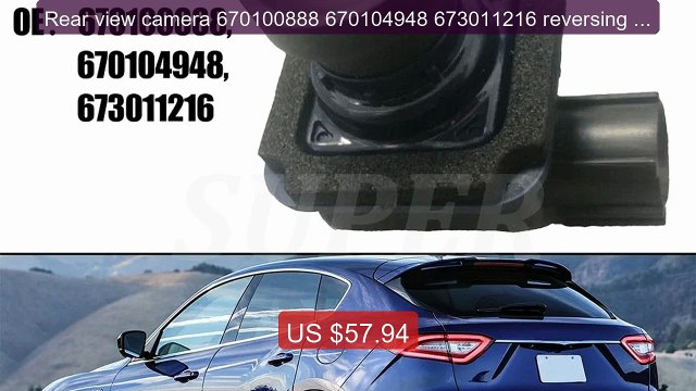 Rear view camera 670100888 670104948 673011216 reversing rear ... Hot Deal 2026 | Limited Offer!