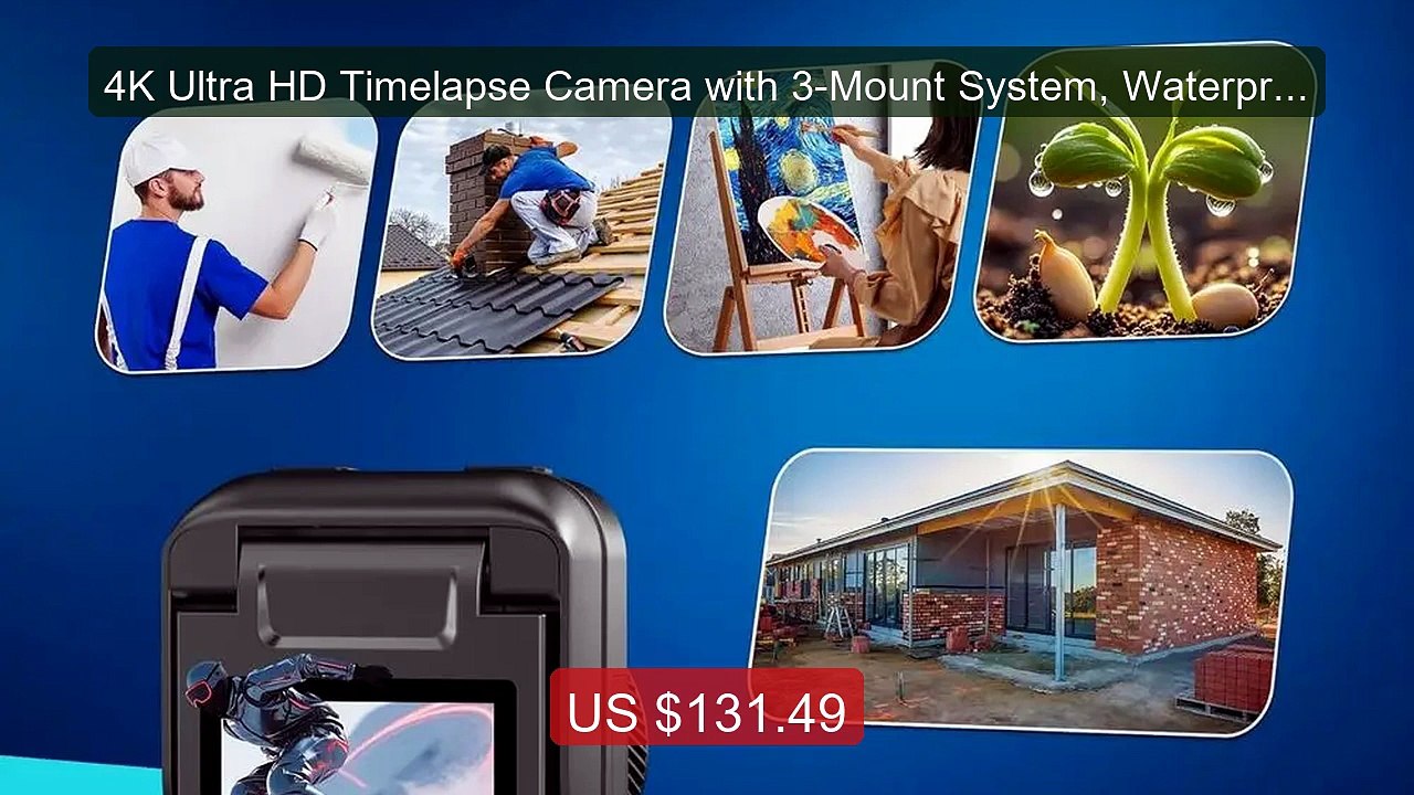 4K Ultra HD Timelapse Camera with 3-Mount System, Waterproof ... -- Amazing Value 2026 | Must Have!
